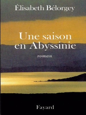 cover image of Une saison en Abyssinie